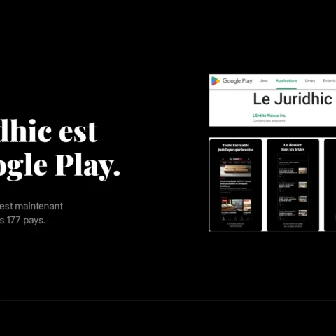 Fiche de l'application Le Juridhic sur Google Play, montrant le nom du journal, l'éditeur L'Entité Nexus inc. et quatre captures de l'application.