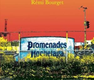 Page de couverture du roman Promenades Hochelaga de Rémi Bourget