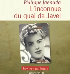 Page de couverture du roman «L'inconnue du quai de Javel» de Philippe Jaenada
